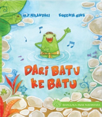 Dari batu ke batu / Ary Nilandari ; editor, Ryvafie ; ilustrator, Gina