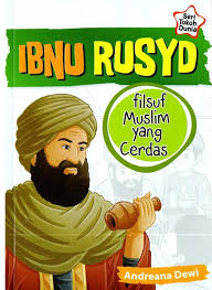Ibnu rusyd : Filsuf muslim yang cerdas