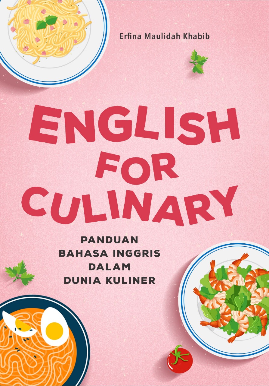 English for Culinary :  Panduan Bahasa Inggris dalam Kuliner / Erfina Maulidah Khabib