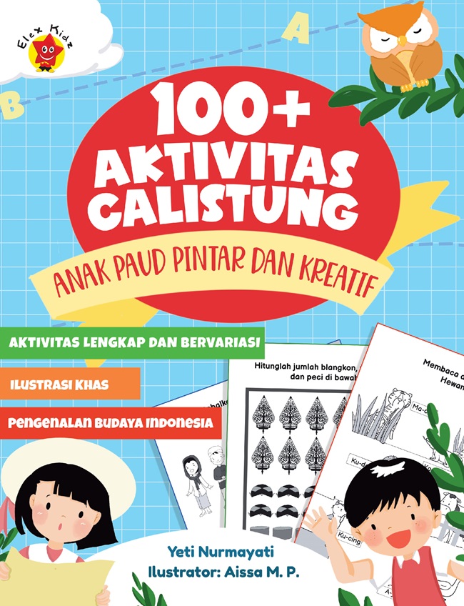 100+ Aktivitas calistung : anak PAUD pintar dan kreatif