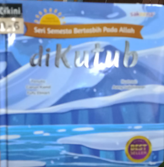 Di kutub : seri semesta bertasbih pada Allah