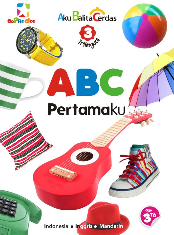 Aku balita cerdas : ABC pertamaku