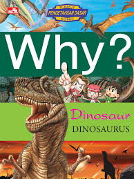 Why ? Dinosaurus