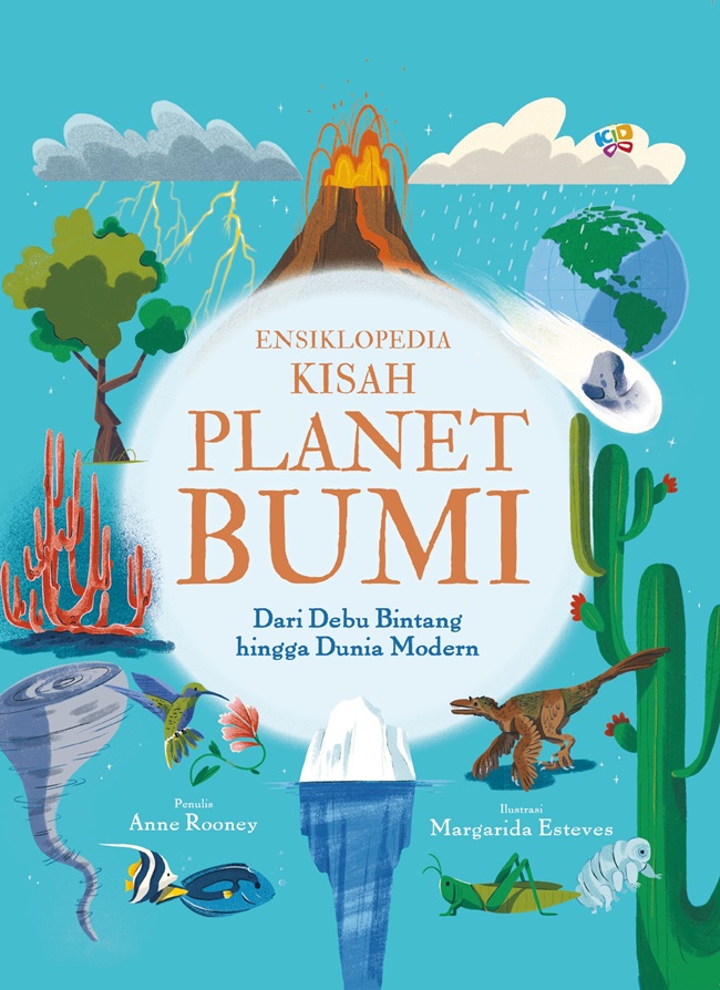 Ensiklopedia kisah planet & bumi / Anne Rooney ; ilustrasi, Margarida Esteves ; penerjemah, Dian Savitri ; penyunting, Pradikha Bestari