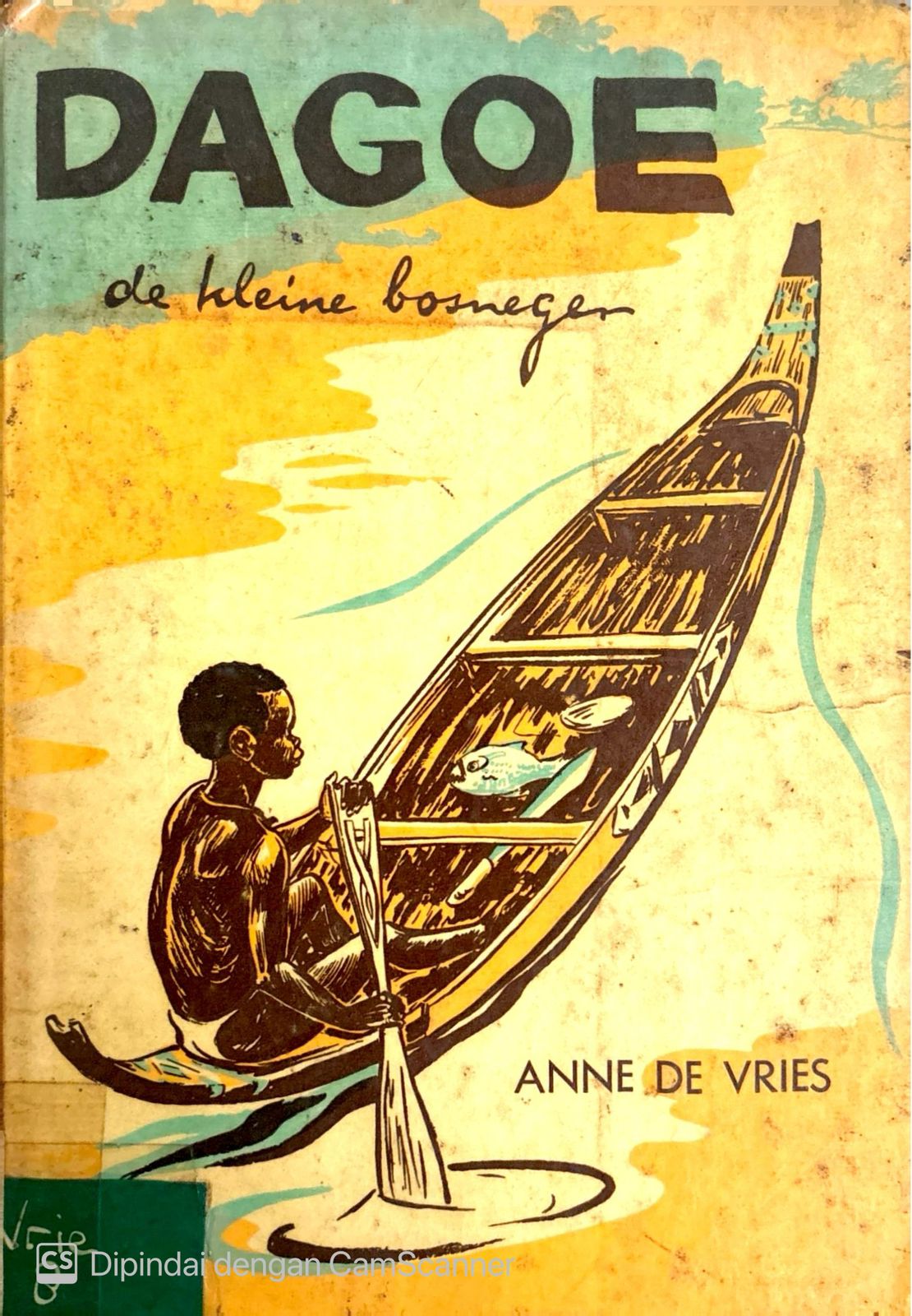 Dagoe de kleine bosneger / Vries De Anne