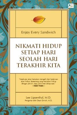 Nikmati hidup setiap hari seolah hari terakhir kita