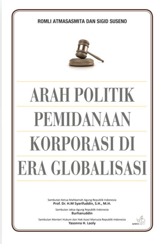 Arah politik pemidanaan korporasi di era globalisasi