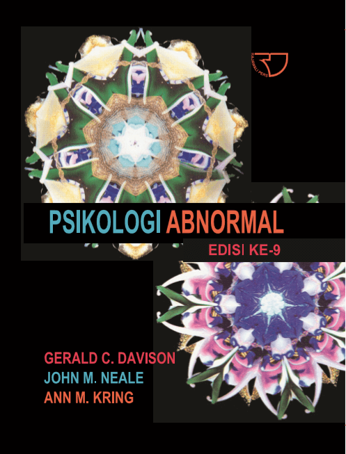 Psikologi abnormal / Gerald C. Davidson, John M. Neale dan Ann M. Kring; pen. Noermalasari Fajar