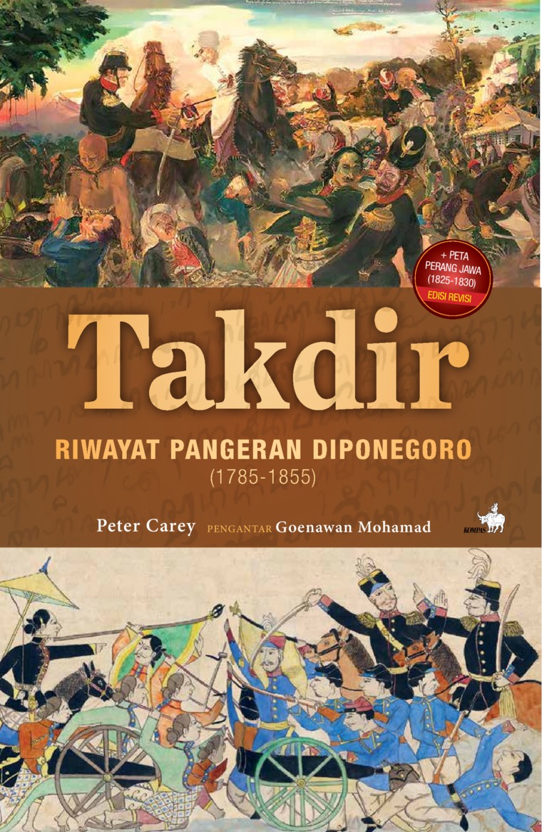 Takdir Riwayat Pangeran Diponegoro 1785-1855 : edisi revisi baru