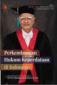 Perkembangan hukum keperdataan di Indonesia : persembahan hut ke-80 tahun Prof. Dr. Mochammad Ianaeni, S.H., M.S