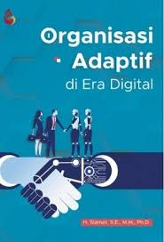 Organisasi adaptif di era digital