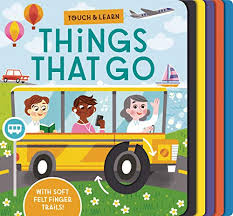 Things That Go : Touch And Learn