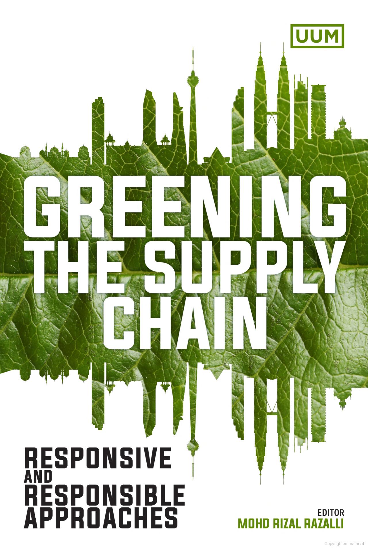 Greening the supply chain :  responsive and responsible approaches