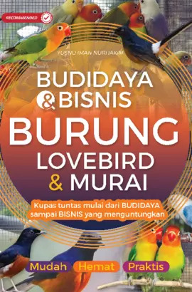 Budidaya dan bisnis burung lovebird & murai