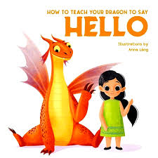 How to teach your dragon to say Hello