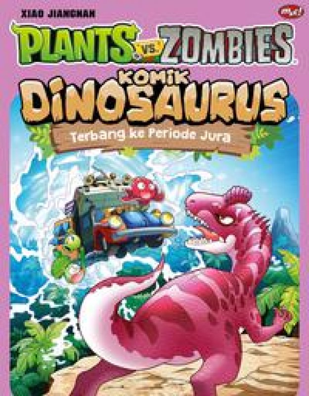 Plants Vs. Zombies: Komik Dinosaurus: Terbang ke Periode Jura
