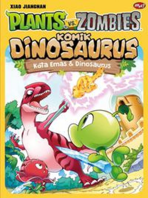 Plants vs Zombies: komik Dinosaurus: Kota Emas & Dinosaurus