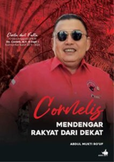 Cornelis :  mendengar rakyat dari dekat