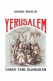 Yerusalem :  tanah yang dijanjikan