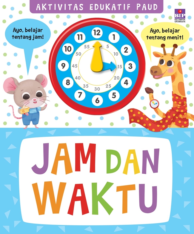 Aktivitas Edukatif PAUD: Jam dan Waktu