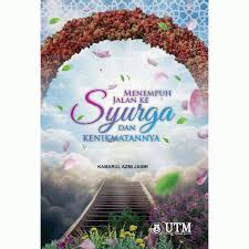 Menempuh jalan ke syurga dan kenikmatannya