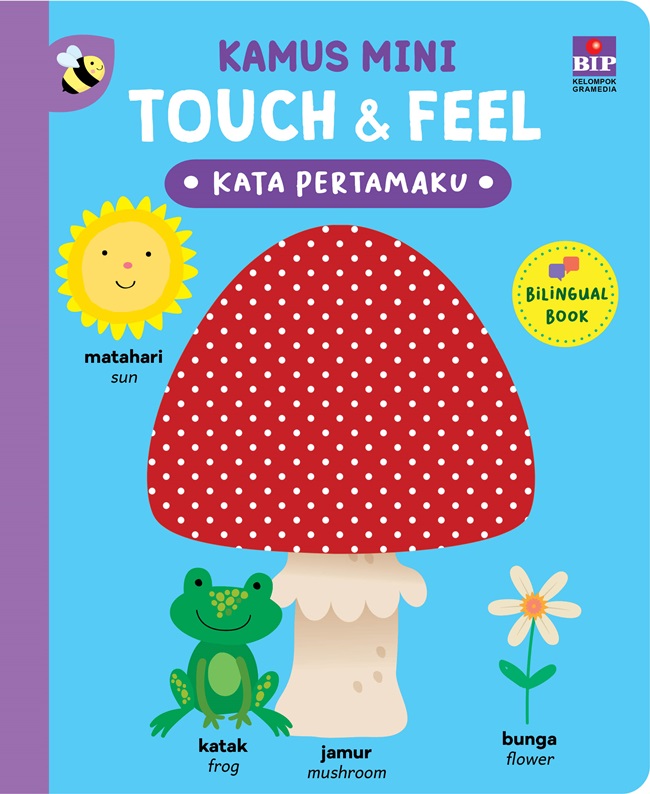 Kamus Mini Touch & Feel : Kata Pertamaku