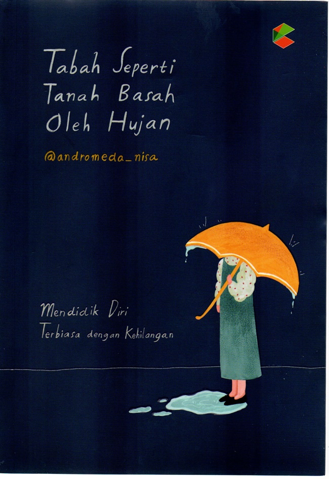 Tabah Seperti Tanah Basah Oleh Hujan :  Mendidik Diri Terbiasa Kehilangan