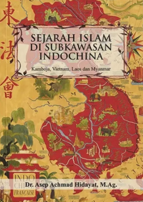Sejarah Islam di subkawasan Indochina :  Kamboja, Vietnam, Laos, dan Myanmar