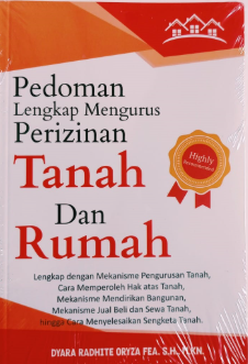 Pedoman lengkap mengurus perizinan tanah dan rumah