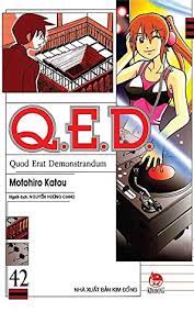 Q. E. D. Quod Erat Demonstrandum) 42 / Motohiro Katou ; penerjemah : Faira Ammadea ; editor : Tia