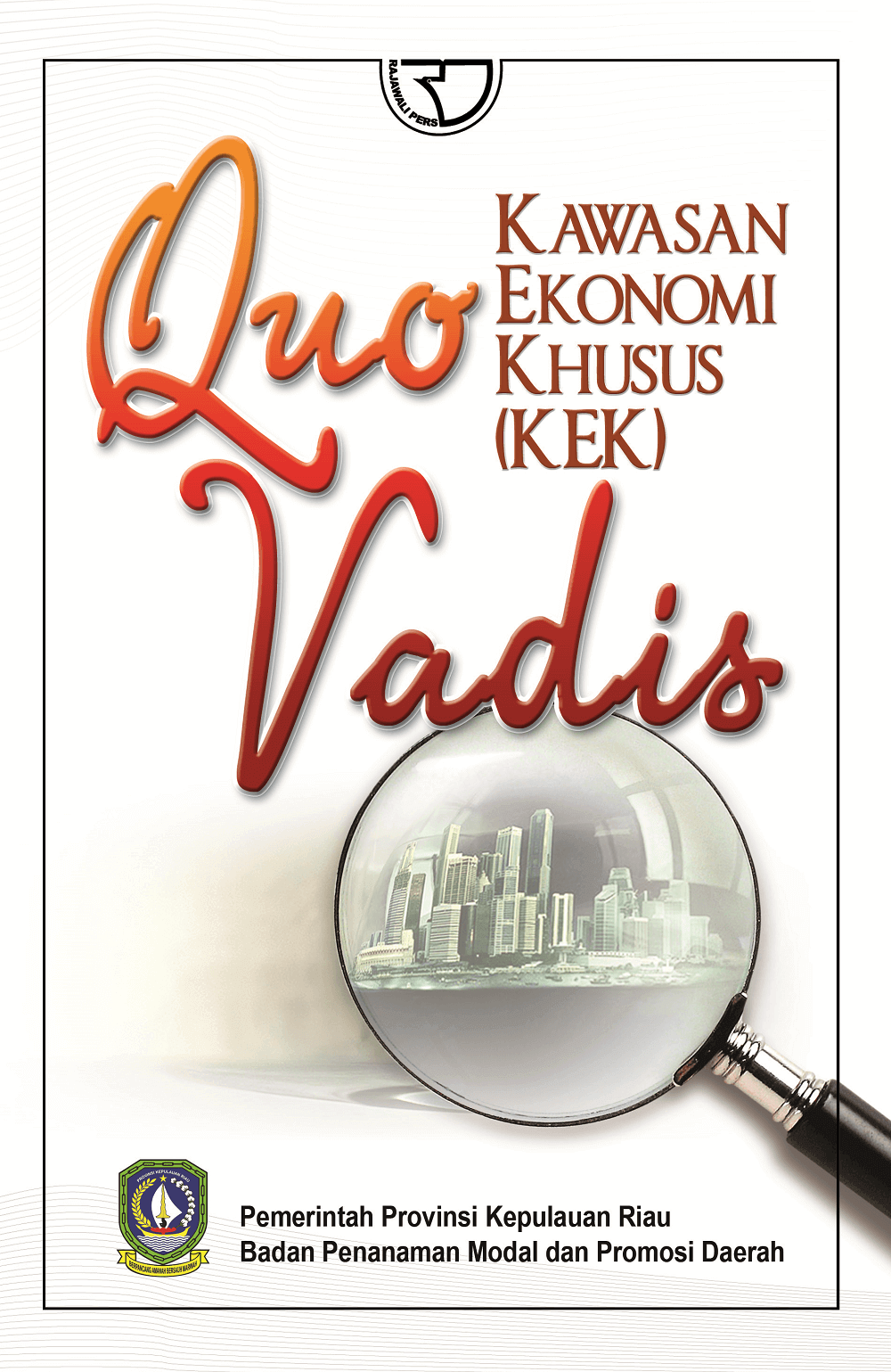 Quo vadis kawasan ekonomi khusus (KEK)