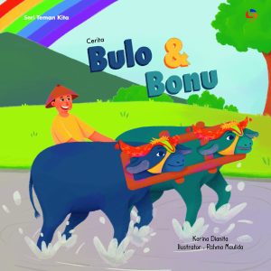 Seri teman kita : Cerita bulo dan buno