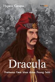 Dracula :  Pembantai umat Islam dalam perang salib