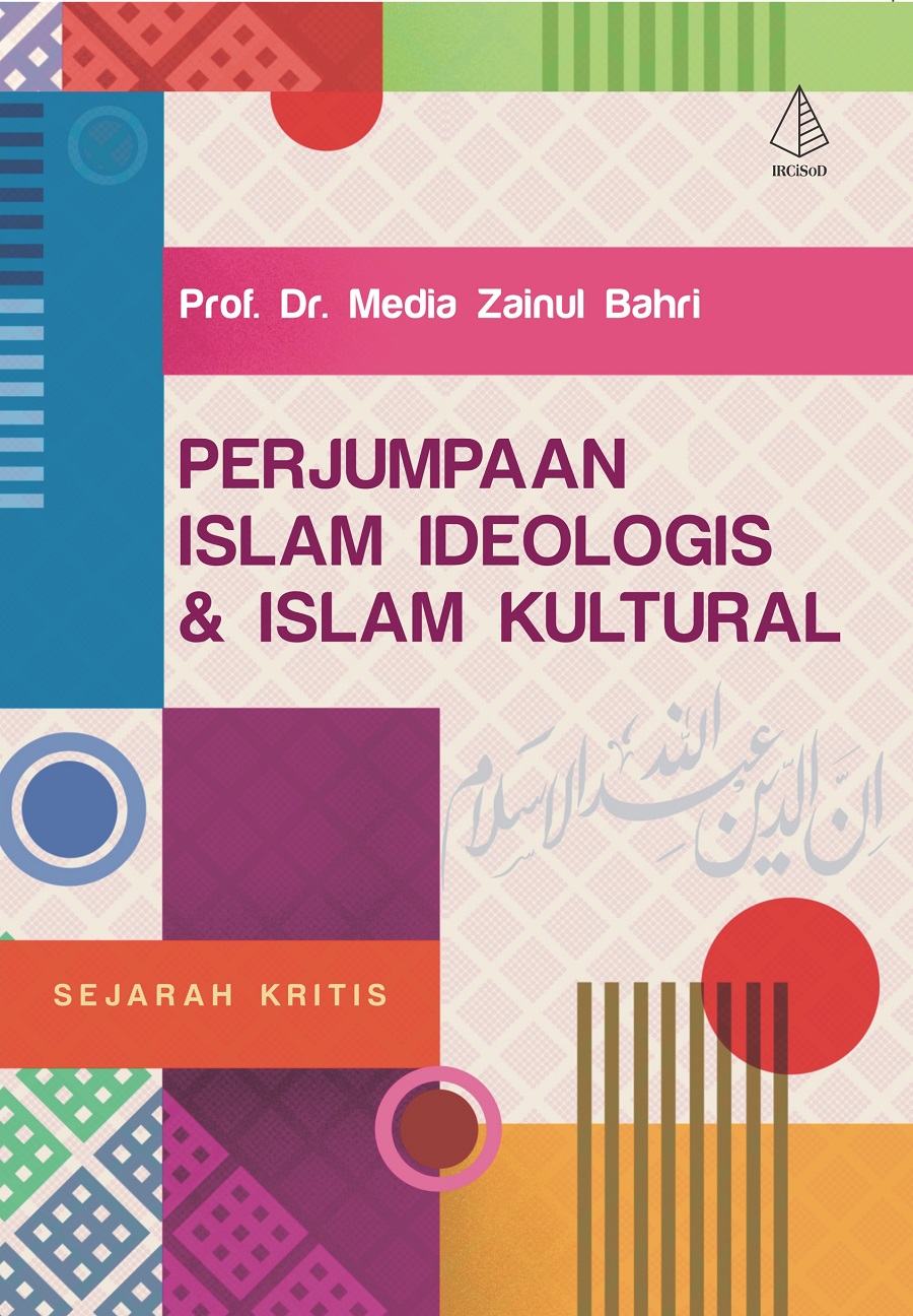 Perjumpaan Islam ideologis dan Islam kultural