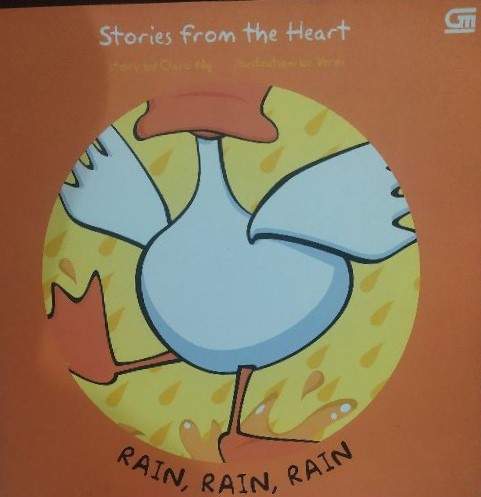Stories from the heart : rain, rain, rain