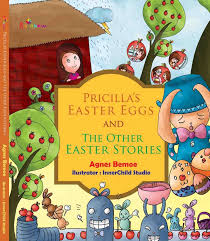 Pricilla`s easter esggs and the other easter stories