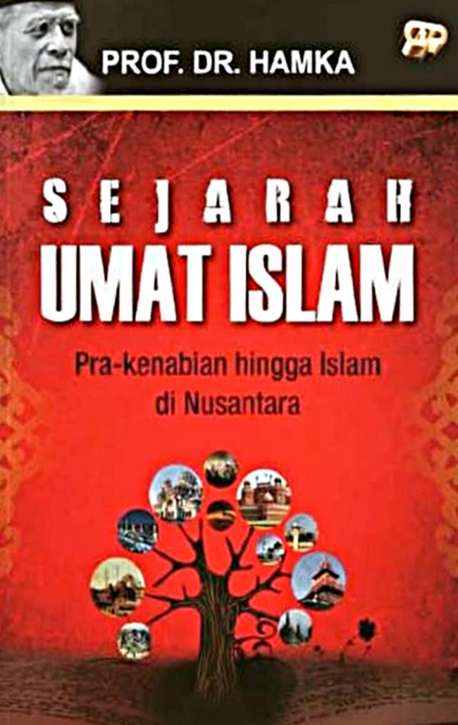 Sejarah umat Islam :  pra-kenabian hingga Islam di Nusantara