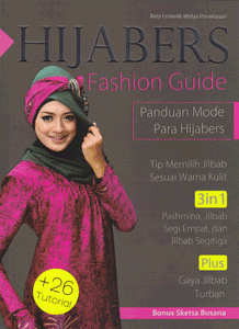 Hijabers fashion guide : panduan mode para hijabers