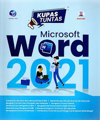 Kupas tuntas microsoft word 2021