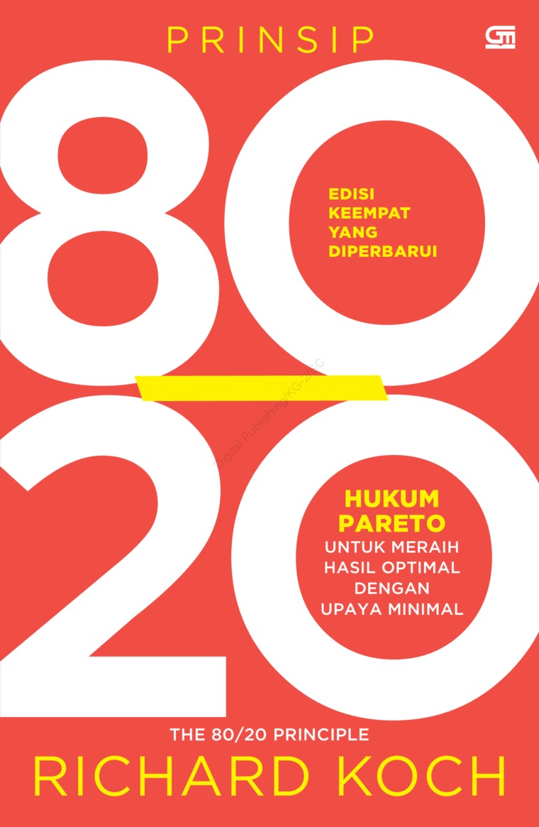 Prinsip 80/20 : huku pareto untuk meraih hasil optimal dengan upaya minimal