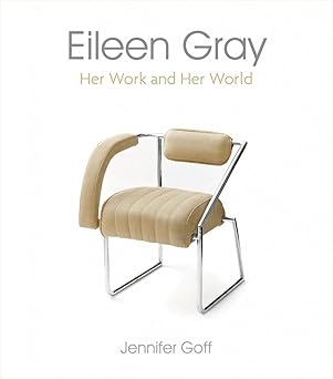 Eileen Gray :  her work and her world