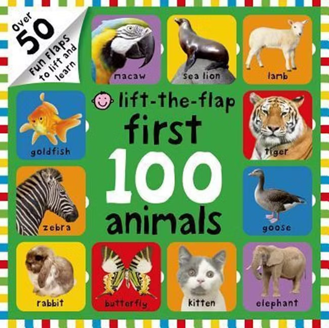 First 100 animals :  lift-the-flap