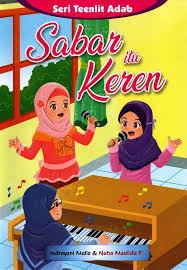 Sabar itu keren :  Seri teenlit adab