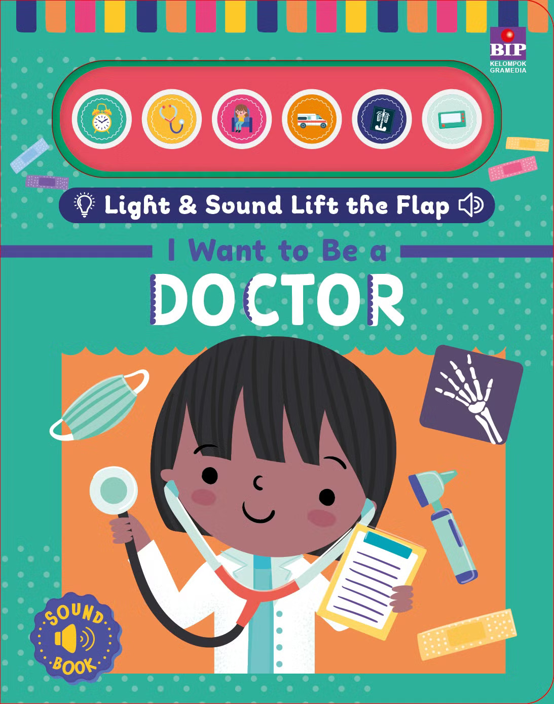 I want to be a Doctor :  my light & sound lift-the flap book