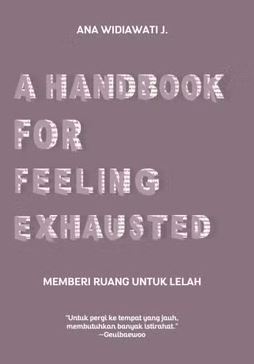 A Handbook for Feeling Exhausted
