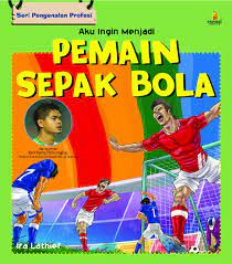 Aku ingin menjadi pemain sepak bola