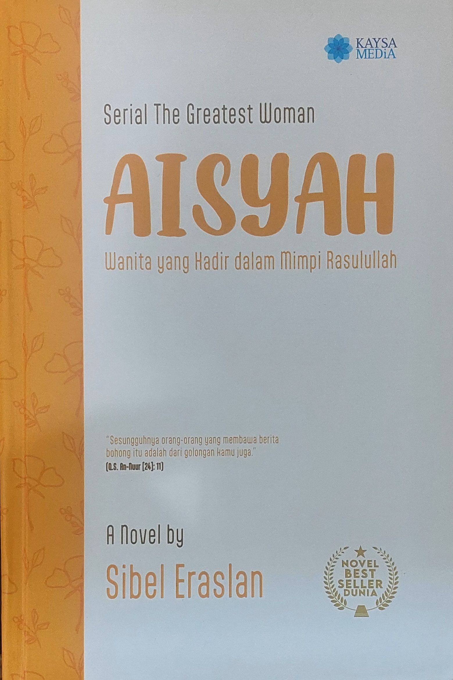 Aisyah :  wanita yang hadir dalam mimpi rasulullah