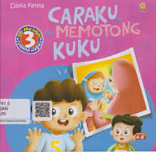 Caraku memotong kuku :  Seri aku ingat sunnah nabiku 3