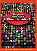 Ripley's Believe It or Not : Planet Eccentric!