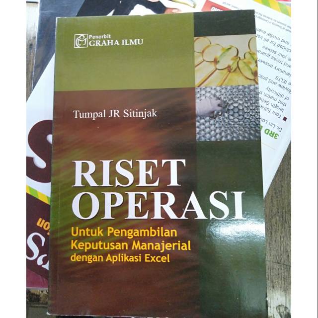 Riset Operasi : Untuk Pengambilan Keputusan Manajerial dengan Aplikasi Excel